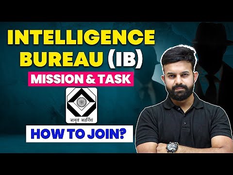 How to Join Intelligence Bureau (IB) | Mission & Task