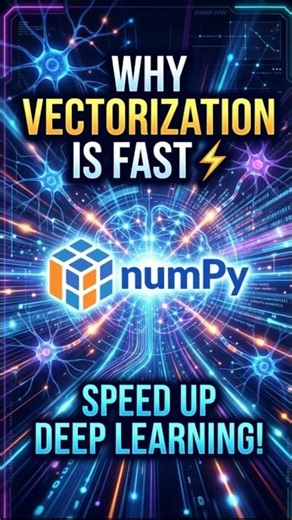 Why Vectorization is FAST ⚡ | NumPy Deep Learning Speed Hack
