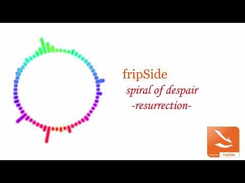 fripSide spiral of despair -resurrection-