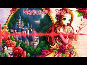[HD] Nightcore - Shout