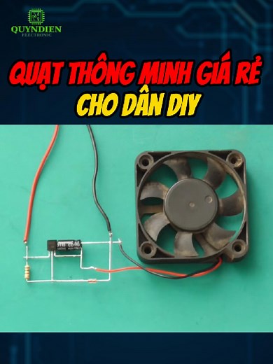 Hướng dẫn làm quạt tản nhiệt đơn giản từ linh kiện
