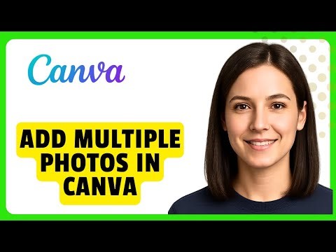 How to Add Multiple Photos in Canva