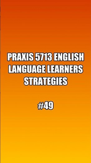 Praxis 5713 English Language Learners Strategies | Exam & Classroom Tips#praxistipps #praxistest