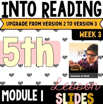 HMH Into Reading 5th Grade | Slides Upgrade Pack | Module 1 Week 3 (Version 3)