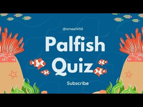 PART 1: PALFISH QUIZ LIVE!!