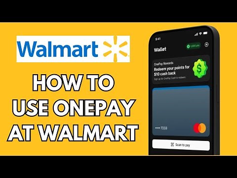How To Use Onepay At Walmart