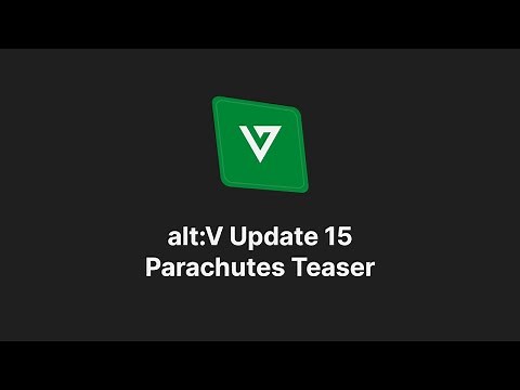alt:V Update 15 - Parachutes Teaser