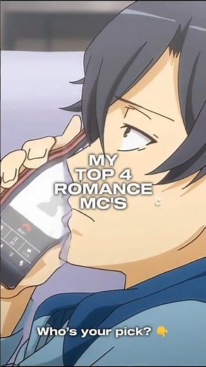 ❤️ My Top 4 Romance Anime MCs