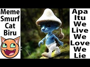 Apa Itu Meme Smurf Cat We Live We Love We Lie