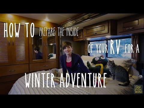 RV Tip - Prepare the Inside of an RV for Freezing Winter Weather