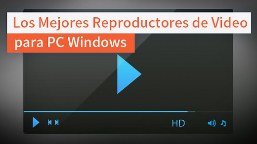 Los 5 Mejores Reproductores Gratis para Windows 10 en 2025