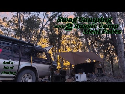 Solo Overnight Swag Camping and Fishing with Two Easy Aussie Camp Meal Faves