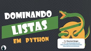 Dominando Listas em Python - Deyvison Borges
