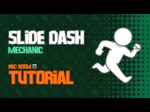 Slide Dash Mechanic! - Rec Room Tutorial