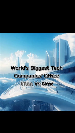 2K views | World's Biggest Tech Companies' Office Then Vs Now.. #techcompany #technology #facts #factsyoudidntknow #dailyfacts #reelsfypシ #reelsvideoシ #thenvsnow #comparison | Fact Book | Facebook
