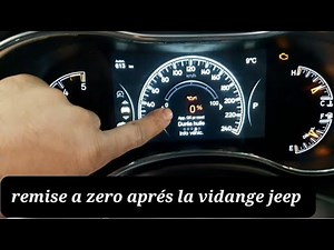 jeep grand cherokee comment réinitialiser service entretien après la vidange