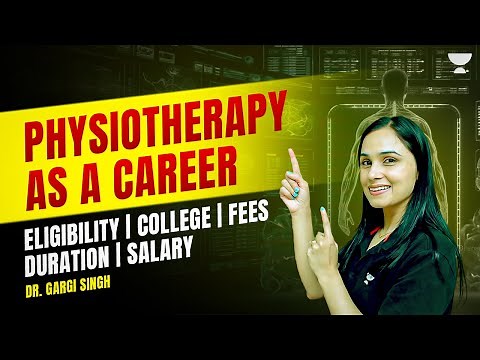 Physiotherapy As a Career | Eligibility | College | Duration | Fees | Salary | Dr. Gargi Singh