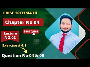 12th Class Math Exercise 4.1 | 2nd year mathematics Chapter 4 Exercise 4.1 Question 4 and 5