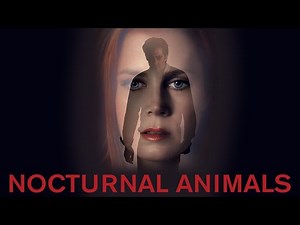 Official Trailer NOCTURNAL ANIMALS (2016, Jake Gyllenhaal, Amy Adams, Tom Ford)