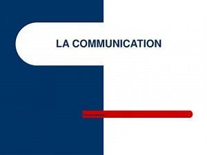 LA COMMUNICATION - SlideServe