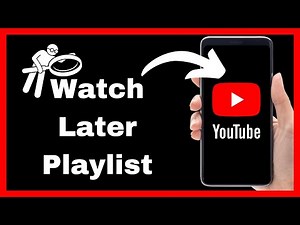 How To Find Your Watch Later Playlist On YouTube - Quick Guide