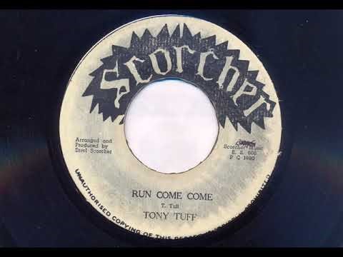 Run Come Come / Come Come Version - Tony Tuff