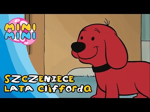 Szczenięce lata Clifforda - Czołówka - HD | MiniMini
