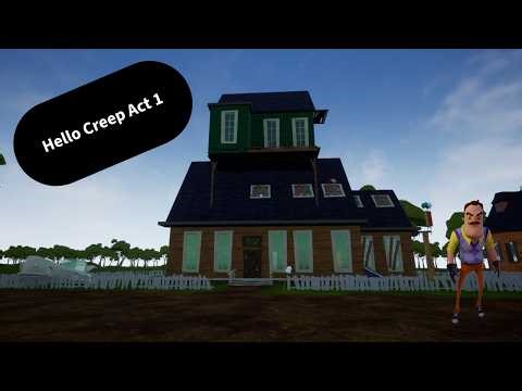 Hello Creep Act 1. Hello Neighbor mod By KonradKH