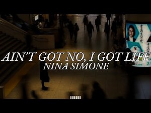 NINA SIMONE: AIN´T GOT NO, I GOT LIFE (Sub. Español/Lyrics)