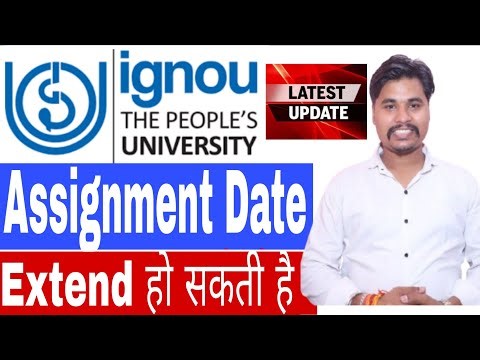 IGNOU Assignment Date Extend होंगी जानिए अभी Assignment Submission Date Extend | #Ignou #Assignment
