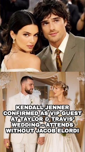 Kendall Jenner Confirmed as VIP Guest at Taylor & Travis’ Wedding – Attends Without Jacob Elordi