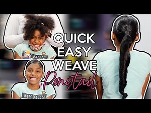 HOW TO | EASY QUICK SLEEK WEAVE PONYTAIL FOR KIDS || NATURAL HAIR