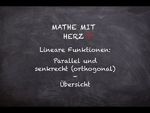 Lineare Funktionen: Parallel und senkrecht - Übersicht