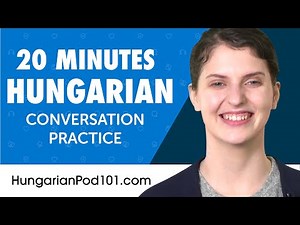 20 Minutes of Hungarian Conversation Practice for Everyday Life | Do You Speak Hungarian?