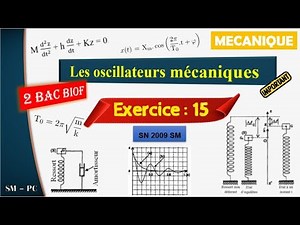 Les oscillateurs mécaniques - Exercice 15 - pendule élastique - SN 2009 SM - 2 BAC BIOF SM/PC