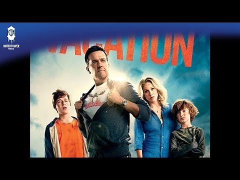 Vacation Official Soundtrack | Holiday Road - Zac Brown Band | WaterTower