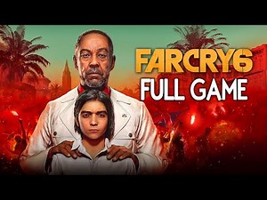 Far Cry 6 - FULL GAME Walkthrough Gameplay No Commentary