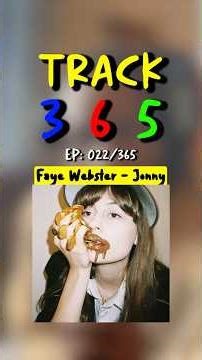 Faye Webster - Jonny/Jonny (Reprise) Explained | Track 365