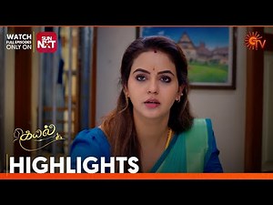Kayal - Highlights | 31 May 2025 | Tamil Serial | Sun TV