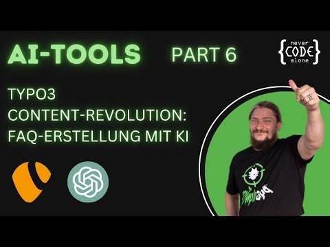 Part 6: TYPO3 Content-Revolution: FAQ-Erstellung mit KI | Never Code Alone Tutorial für Anfänger