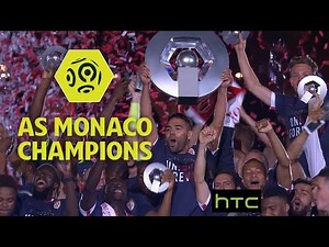 AS Monaco lifts first Ligue 1 trophy in seventeen years ! Week 31 / 2016-17