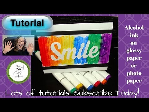 Alcohol ink and Glossy cardstock (or photo paper) technique TUTORIAL (QUICK, FUN, EASY)