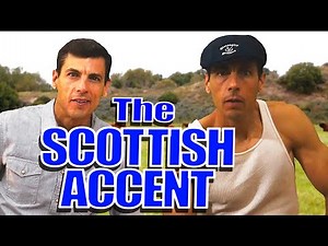 How to Speak with a Scottish Accent
