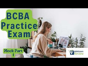 BCBA® Full Mock Exam 2025: Practice Questions Review | ABA Exam Review Practice Exam [Part 1]