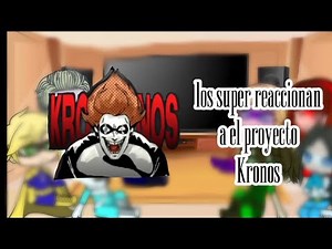 Los increíbles reaccionan el proyecto Kronos⚡✨/ parte 1?/