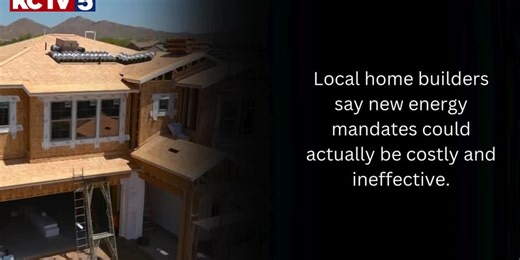 Local home builders say new energy mandates could be costly, inefficient