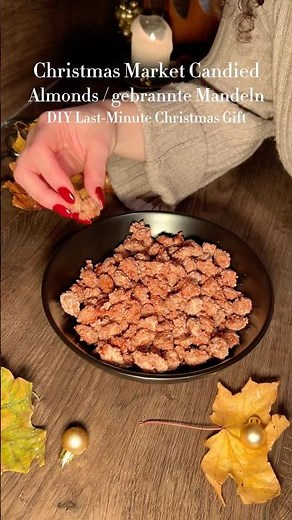 3-Ingredient DIY Last-Minute Candied Almonds 🍬✨ Christmas Market Style at Home