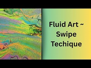 Fluid Art ~ The Swipe Technique 😍