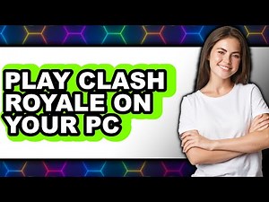 How to Play Clash Royale on Your PC 2025 (Only Way)