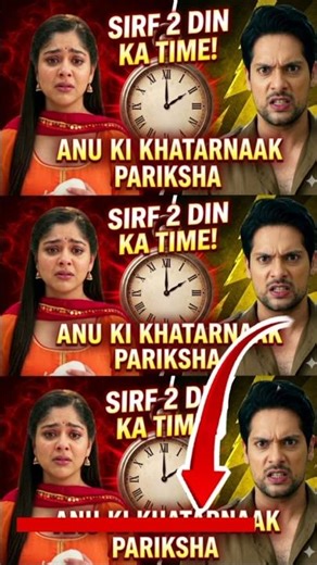 Tum Se Tum Tak Upcoming Twist: Harsh Gives Anu a Deadly 2-Day Challenge! y